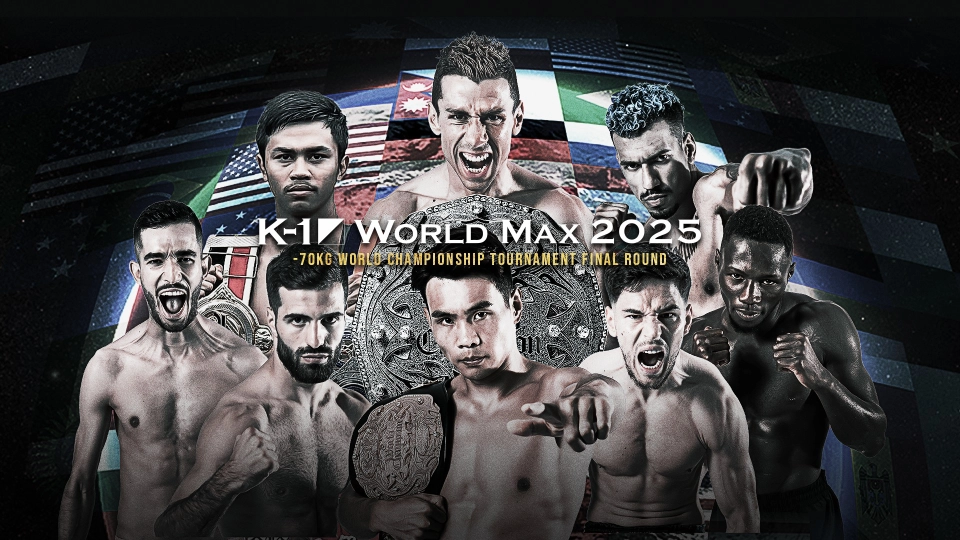 K-1 WORLD MAX 2025 ～-70kg世界最強決定トーナメント・決勝ラウンド