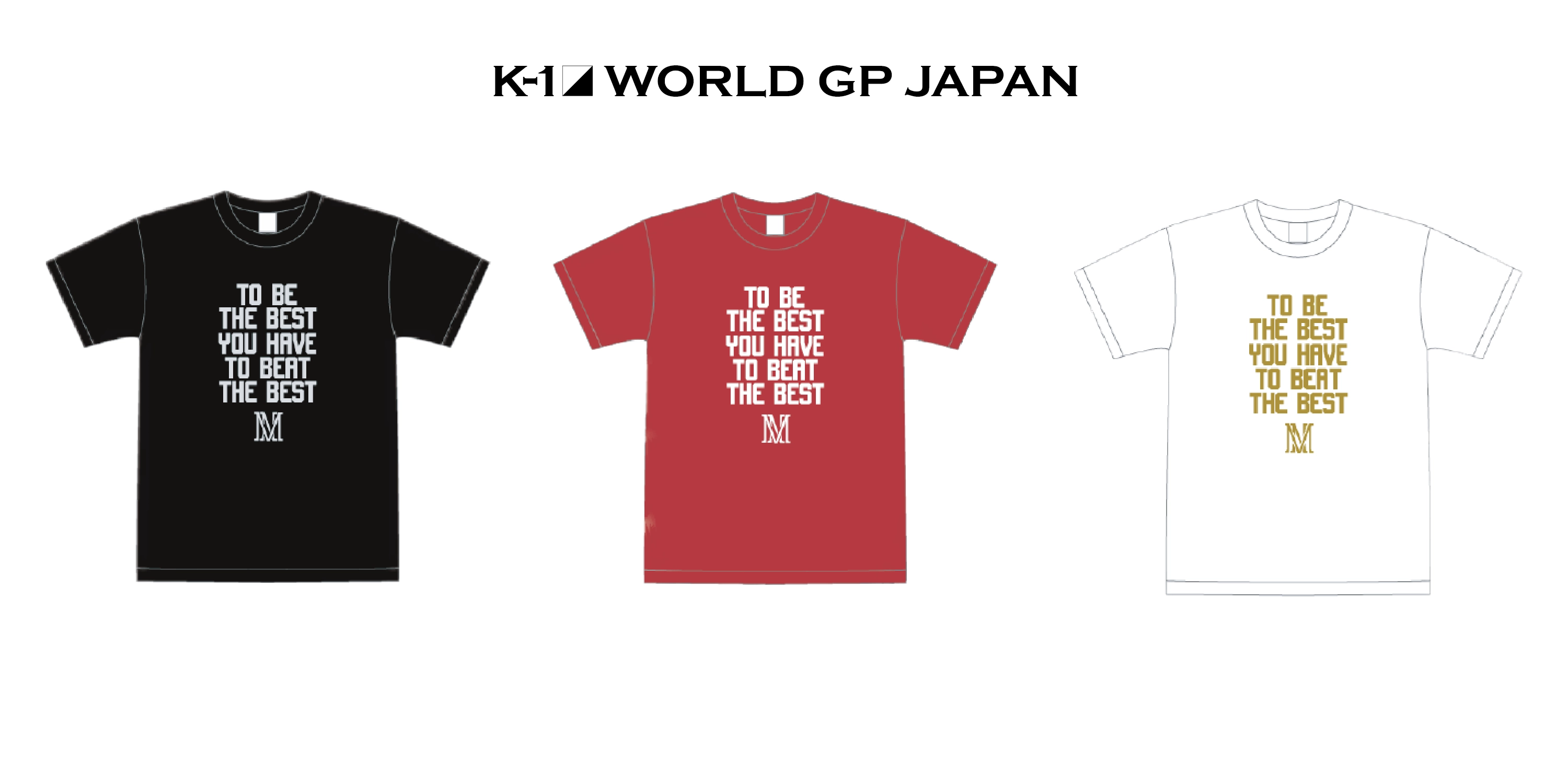 K-1 WORLD GP」12.4(土)大阪 野杁正明 新作グッズ「TO BE THE BEST」T